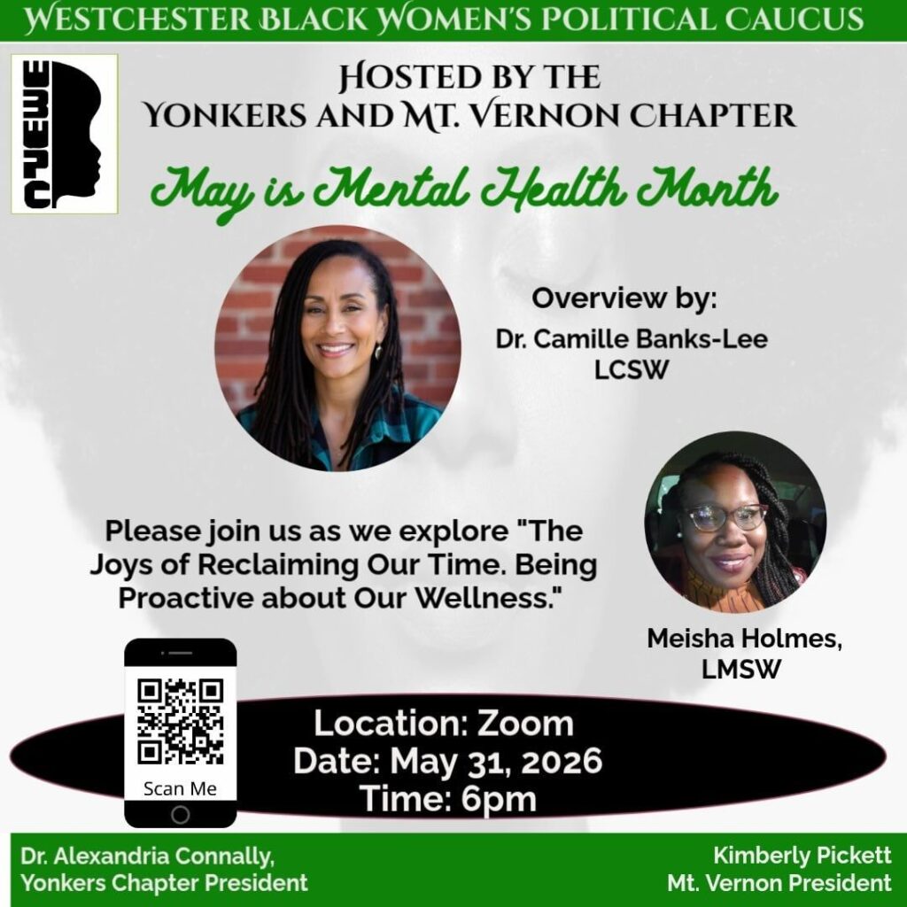 Westchester Black Women’s Political Caucus Highlights Mental Wellness with “Reclaiming My Time” Virtual Event by Dr. Alexandria Connally 5
