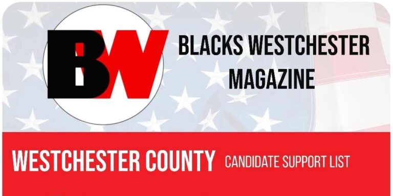 Black Westchester 2023 Westchester County Candidate Endorsements