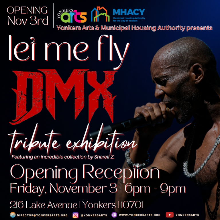 “Let Me Fly,” DMX Tribute Exhibition Opens Friday, November 3rd At Yonkers Arts
