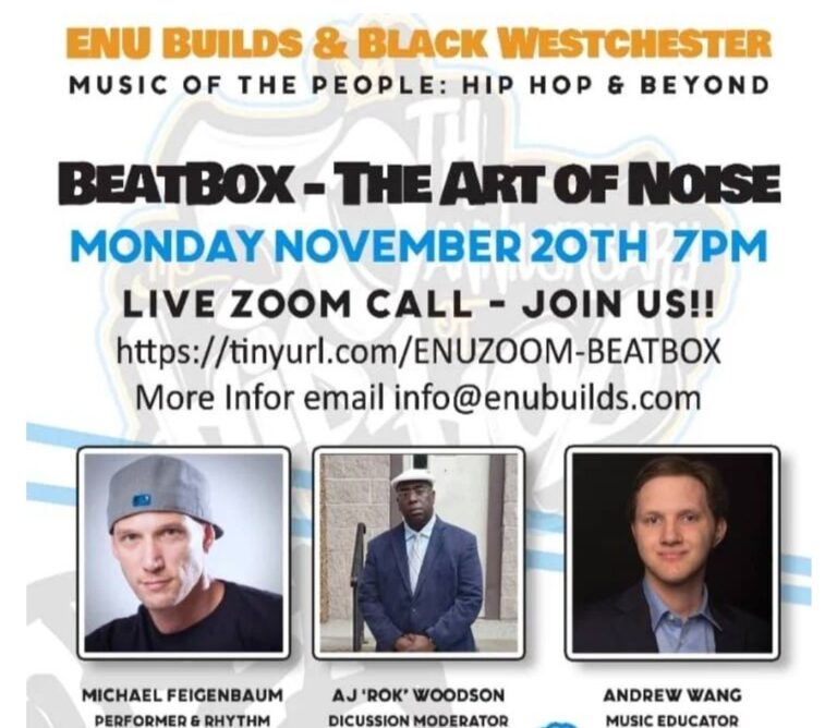 ENU Builds & Black Westchester Presents Beatbox – The Art Of Noise