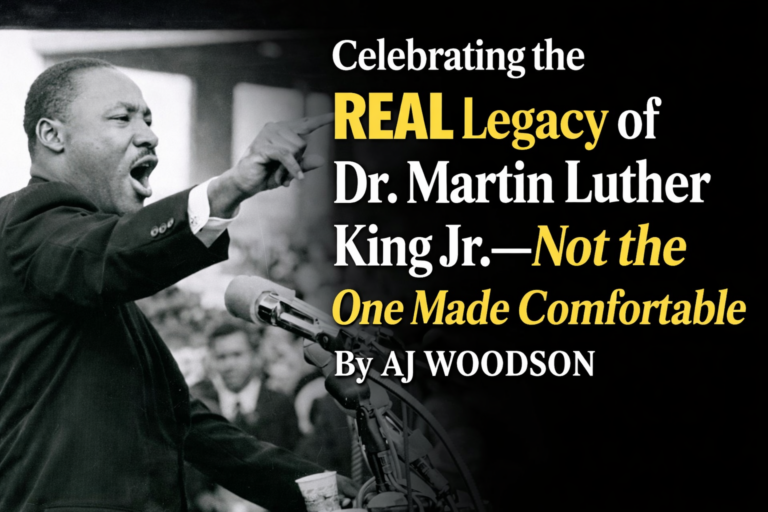 Celebrating the Real Legacy of Dr. Martin Luther King Jr.—Not the One Made Comfortable