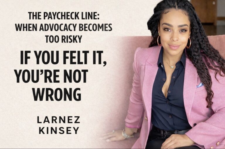 The Paycheck Line: When Advocacy Becomes Too Risky