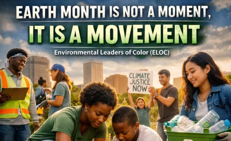 Earth Month Is Not a Moment, It Is a Movement