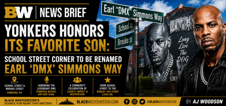 Yonkers Honors Its Favorite Son: Corner Of School Street & Brooke Street, To Be Renamed Earl ‘DMX’ Simmons Way