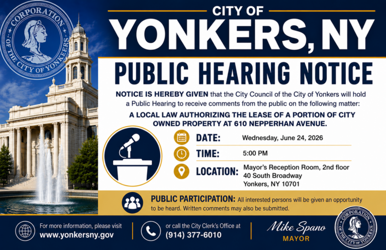 PUBLIC NOTICE: MAYOR’S PUBLIC HEARING – LOCAL LAW AUTHORIZING THE LEASE OF 610 NEPPERHAN AVE