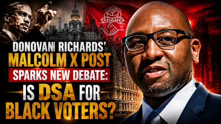 Donovan Richards’ Malcolm X Post Sparks New Debate: IS DSA for Black Voters?