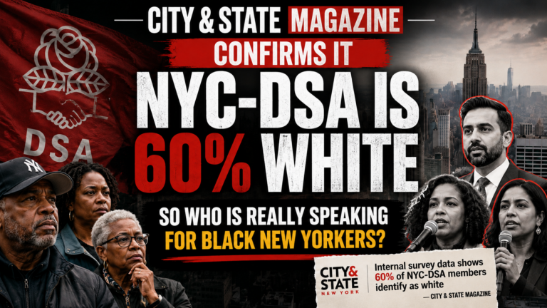 City & State Magazine Confirms It: NYC-DSA Is 60% White — So Who Is Really Speaking for Black New Yorkers?