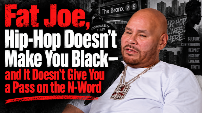 Fat Joe, Hip-Hop Doesn’t Make You Black—and It Doesn’t Give You a Pass on the N-Word
