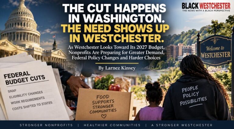 The Cuts Happen In Washington, The Need Shows Up In Westchester